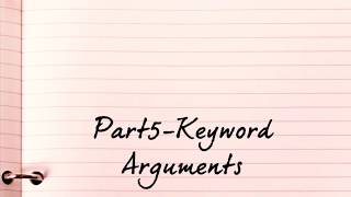 Python Training Part 5: Keyword Arguments