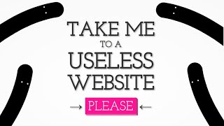The MOST USELESS Websites On The Internet...