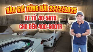 BÁO GIÁ TỔNG BÃI XE TỪ 40-50tr CHO ĐẾN 400-500tr 27/02/2025