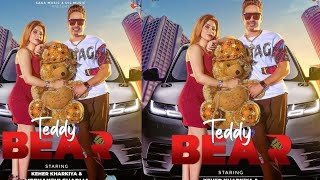 TEDDY BEAR | RUCHIKA JANGID | GR MUSIC | AAMIN BARODI | KING ENTERTAINMENT TV