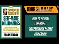 21   Success Secrets Of Self Made Millionaires    By Brian  Tracy  !!  Book Summary ! !L4$