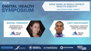 HITLAB July 2023 Symposium: Health Equity | Rachel Tornheim and Gary Gravesandy, Mount Sinai