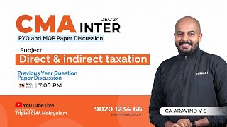 CMA INTER | DEC'24 | PYQ & MTP PAPER DISCUSSION | DIRECT & INDIRECT TAXATION | CA ARAVIND VS