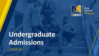 UC Merced  |  Admission Presentation