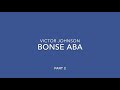 Bonse Aba: Part 2