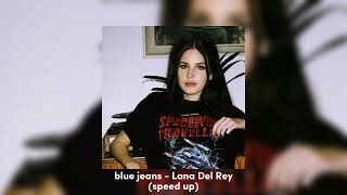 Blue jeans - Lana Dele Rey (speed up)