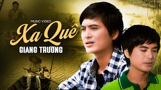 Xa Quê - Giang Trường | Liên Khúc Bolero Xưa Càng Nghe Càng Hoài Niệm