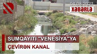 KANAL SAKİNLƏRİN KABUSUNA ÇEVRİLİB