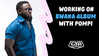 901. Working On Bwana Album With Pompi - Mag44 (The Zambia Series)