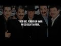 los tigres del norte lagrimas lagrimas del corazón letra