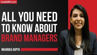 Why Brand Manager Is The Most Sought After Marketing Role After B-School? Ft. Niharika, IIM L Alum