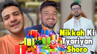 Bhai Kay Nikkah Ki Tyariyan Shoro | Big B Bohat Saray Gifts Lay Kar Ay