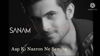 Aap Ki Nazron Ne Samjha || Sanam Puri || Full song