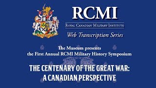 2017 Military History Symposium: Ryan Goldsworthy on Canadian artillery in the Hundred Days of 1918
