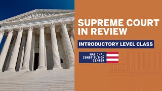 Supreme Court in Review: Cases to Watch (Introductory Level)