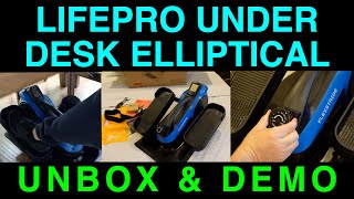 Unbox & Demo LifePro Under Desk Elliptical Flexstride Plus