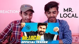 REACTION ON | Mr. Local ( Tamil ) | Movie Teaser | by AS Presents
