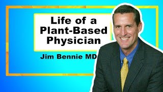 Plant-Based Medicine - Healing Patients with Food - James Bennie MD