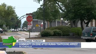 Blytheville on edge after human trafficking arrest