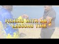 Fishing Lessons With Mr T