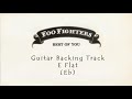 Foo Fighters - Best of You - E Flat (Eb) - Guitar Backing Track