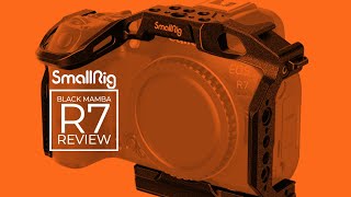 SmallRig Black Mamba Cage EOS R7 Review