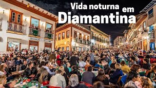 Nightlife in DIAMANTINA MG - vesperatas, serenades, bars and restaurants that move the city.