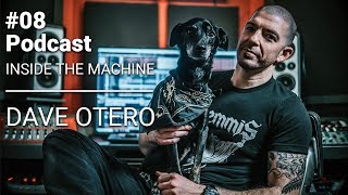 Podcast: E08 - Inside the Machine with Dave Otero