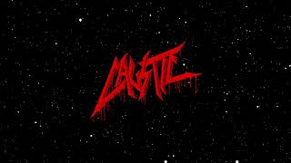 CAUSTIC- 'Decapitated Future' (Full EP Stream)