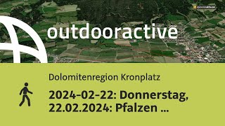 2024-02-22: Donnerstag, 22.02.2024: Pfalzen - Panoramaweg - Issing Issinger ...