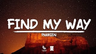 Pharien - Find My Way (Lyrics)