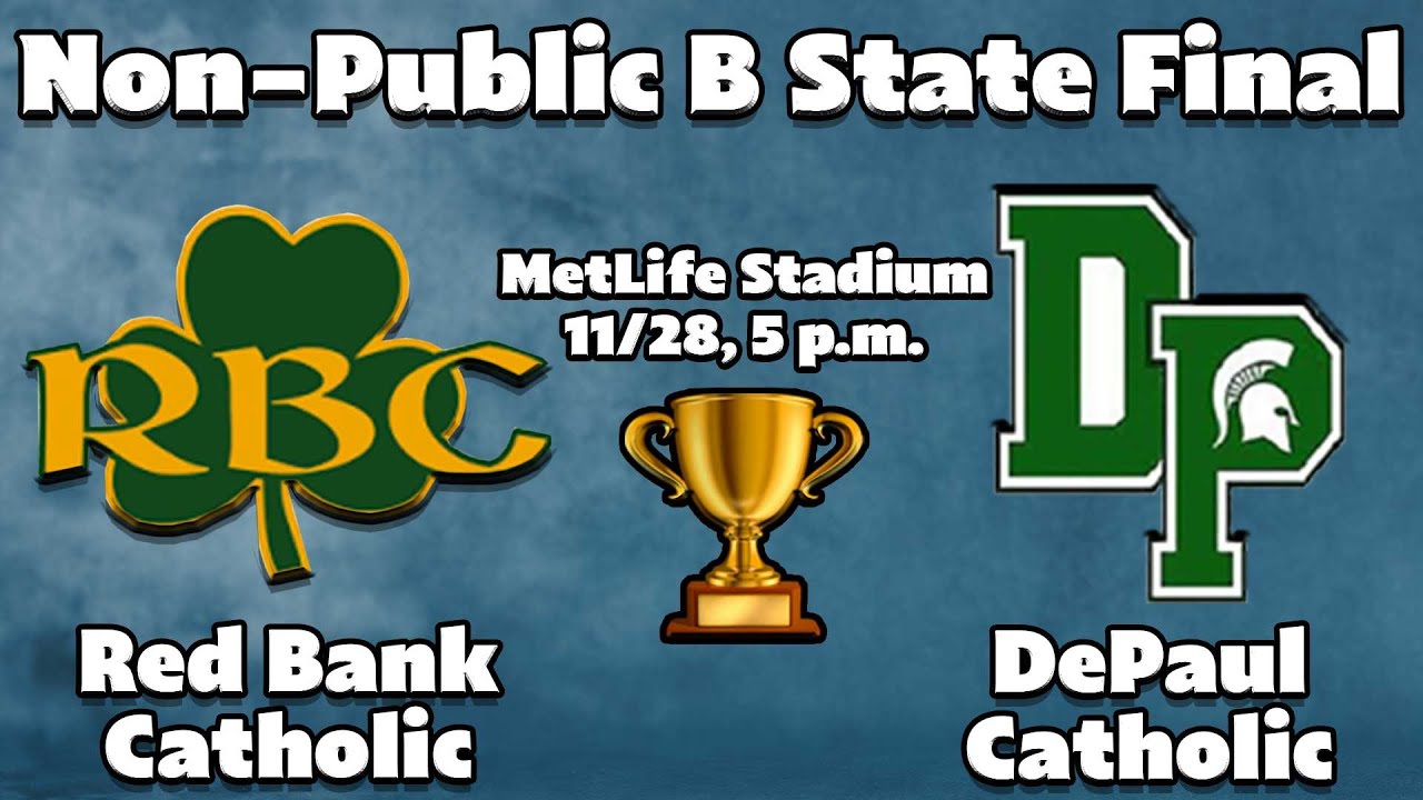 Non-Public B State Final Preview | Red Bank Catholic Vs DePaul - YouTube