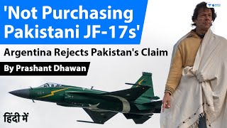 Argentina Reject's Pakistan's Claims about JF 17 Deal