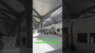 High Speed Train from Madinah to Makkah #shorts