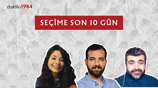 Seçime Son 10 Gün | Seçim 2024 #8