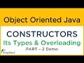 Java CONSTRUCTORS, its Types and OVERLOADING Concept Part-2. Object Oriented Java Tutorial #11.2