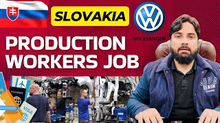 Jobs in Slovakia 🇸🇰 | Volkswagen Plant workers Job in Slovakia 🇸🇰