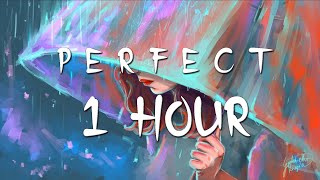 Ed Sheeran - Perfect (Slowed+Reverb) [1 Hour]