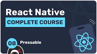 Complete React Native Tutorial #8 - Pressable Component