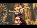 In The Name Of Love || Natsu & Lucy [AMV]