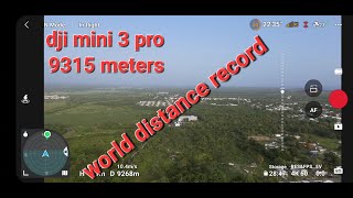 Dji mini 3 pro 9315m  world distance record unbelievable flight #djimini3pro #djiglobal #djimini2