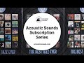 Acoustic Sounds Subscription Series