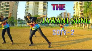 THE JAWANI SONG DANCE COVER|TIGER SHROFF|ABM DANCE MUSIC