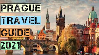 Prague Travel Guide 2021 - Best Places to Visit in Prague Czech Republic in 2021