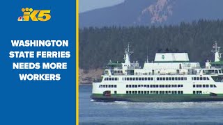 Washington State Ferries in need of more workers
