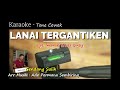 LANAI TERGANTIKEN Cpt,Imanuel Efrata Ginting Karaoke Tone Cewek Gendang Salih