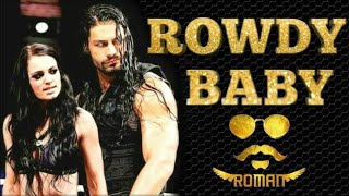 Rowdy Baby Roman reigns & Paige version। Mari2- Roman reigns and Paige।