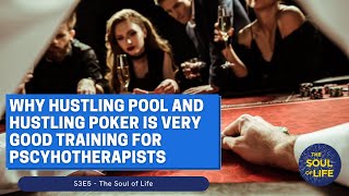 Michael Elkin - Why Hustling Pool and Hustling Poker is Very Good Training For Psychotherapists