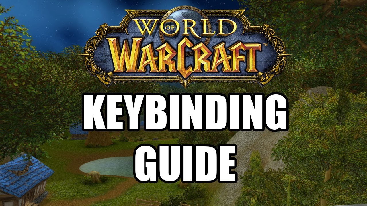 WOW Keybinding Guide - YouTube