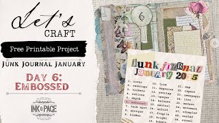 Junk Journal January 2025 | Day 6: Embossed | Ink and Page | Free Printables | Easy Project